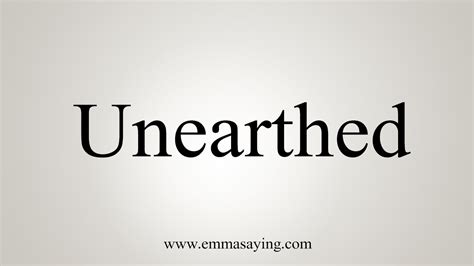 unearthing meaning